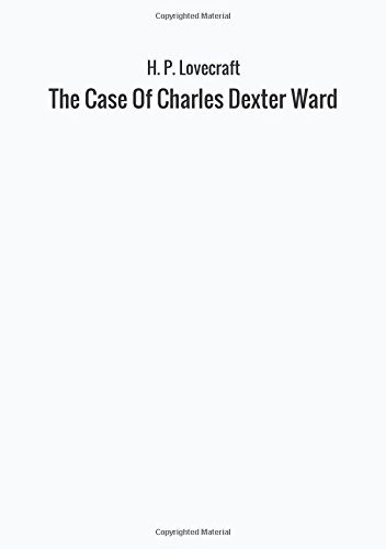 9788826413884: The Case Of Charles Dexter Ward