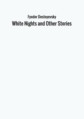 Stock image for White Nights and Other Stories for sale by Revaluation Books