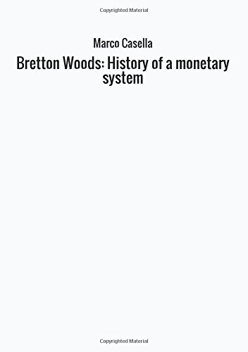 Beispielbild fr Bretton Woods: History of a monetary system zum Verkauf von Revaluation Books