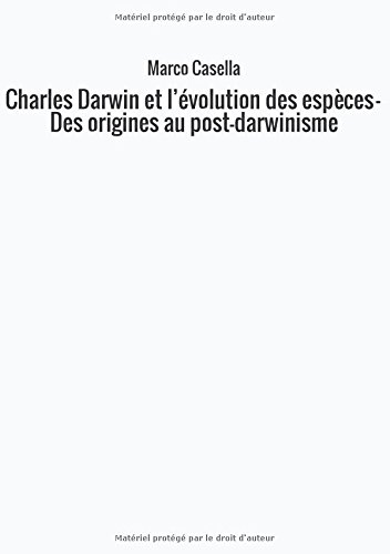 Beispielbild fr Charles Darwin et l volution des espces - Des origines au post-darwinisme zum Verkauf von Revaluation Books