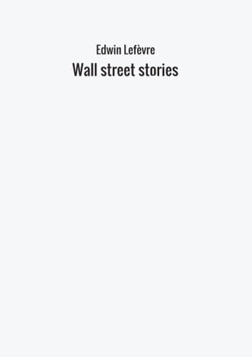 Stock image for Wall street stories for sale by Revaluation Books