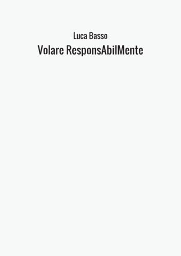Stock image for Volare ResponsAbilMente (Italian Edition) for sale by libreriauniversitaria.it
