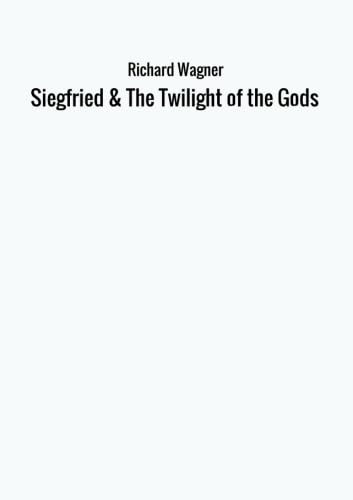 Stock image for Siegfried & The Twilight of the Gods for sale by Revaluation Books