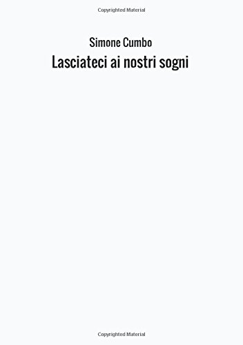 Beispielbild fr Lasciateci ai nostri sogni (Italian Edition) zum Verkauf von Book Deals