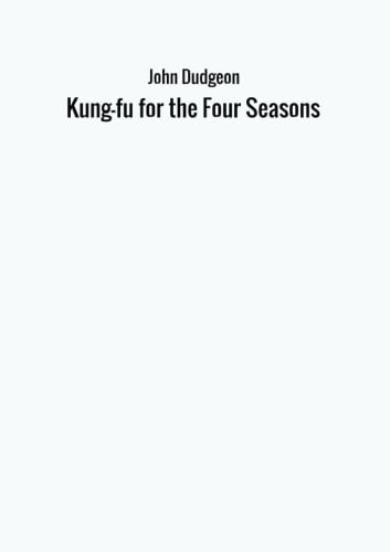 Stock image for Kung-fu for the Four Seasons for sale by Books Unplugged