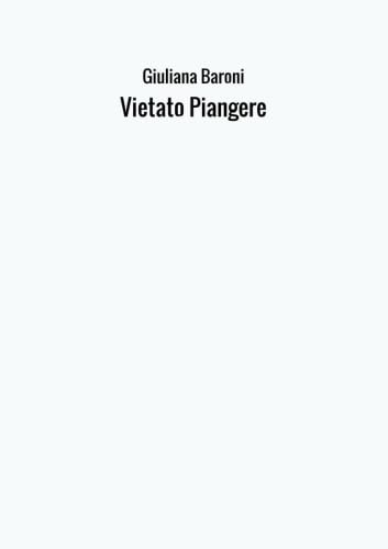 Stock image for Vietato Piangere (Italian Edition) for sale by GF Books, Inc.