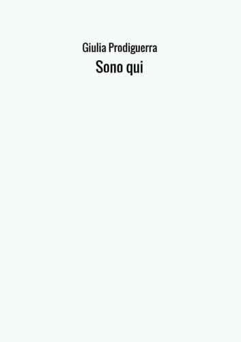 Stock image for Sono qui (Italian Edition) for sale by GF Books, Inc.