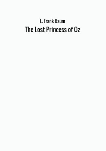 Stock image for The Lost Princess of Oz for sale by Revaluation Books