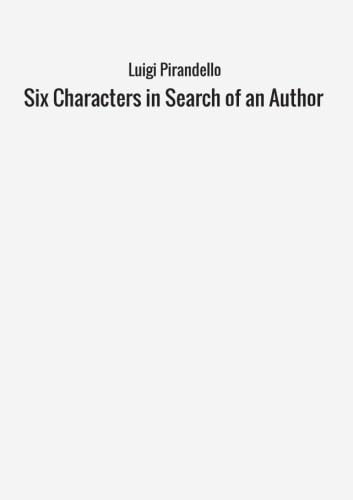 Stock image for Six Characters in Search of an Author for sale by Revaluation Books