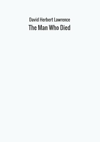 Beispielbild fr The Man Who Died zum Verkauf von GF Books, Inc.