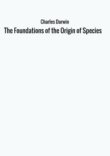Stock image for The Foundations of the Origin of Species for sale by Revaluation Books