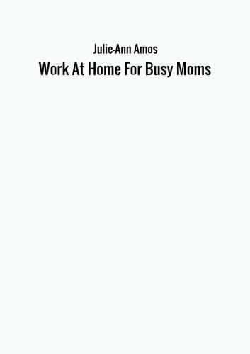 Stock image for Work At Home For Busy Moms for sale by Revaluation Books