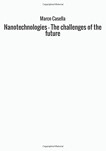 Beispielbild fr Nanotechnologies - The challenges of the future zum Verkauf von Revaluation Books