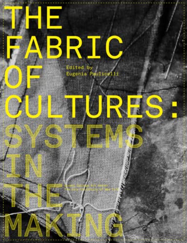 Imagen de archivo de The Fabric of Cultures: Systems in the Making a la venta por libreriauniversitaria.it