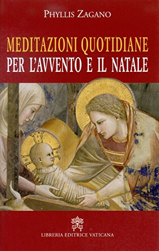 Beispielbild fr Meditazioni quotidiane per l'Avvento e il Natale [Paperback] zum Verkauf von Brook Bookstore