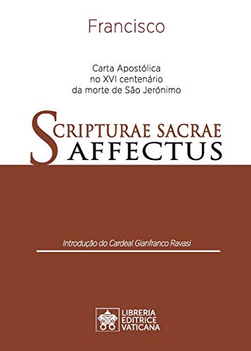 Stock image for Scripturae Sacrae affectus: Carta Apostlica no XVI centenrio da morte de So Jernimo -Language: portuguese for sale by GreatBookPrices