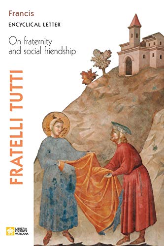 Imagen de archivo de Fratelli Tutti. Encyclical Letter on Fraternity and Social Friendship a la venta por SecondSale