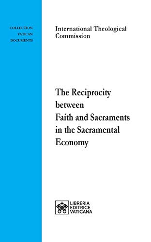 9788826605906: The Reciprocity between Faith and Sacraments in the Sacramental Economy