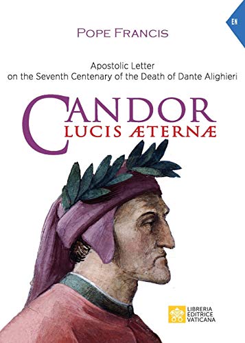 Imagen de archivo de Candor Lucis Aeternae : Apostolic Letter on the Seventh Centenary of the Death of Dante Alighieri a la venta por GreatBookPrices