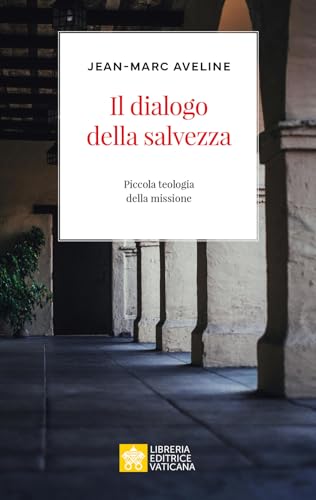 Stock image for Il dialogo della salvezza (Ispirazioni) for sale by libreriauniversitaria.it