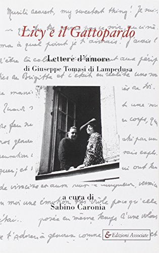 9788826703619: Licy e il gattopardo: lettere d'amore di Giuseppe Tomasi di Lampedusa