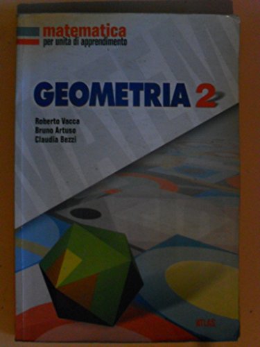 Beispielbild fr Matematica per unit di apprendimento. Geometria. Per la Scuola media: 2 zum Verkauf von medimops