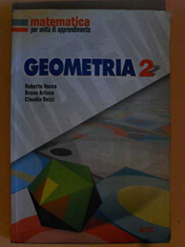 Stock image for Matematica per unit di apprendimento. Geometria. Per la Scuola media: 2 for sale by medimops