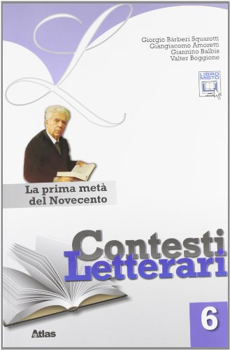 Beispielbild fr Contesti letterari. Per le Scuole superiori. Con espansione online. La prima met del Novecento (Vol. 6) zum Verkauf von medimops