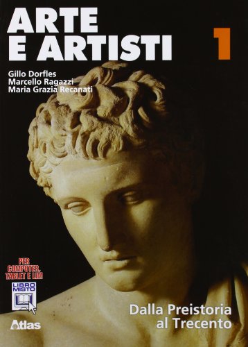 Stock image for Arte e artisti. Per le Scuole superiori. Con espansione online. Dalla preistoria al Trecento (Vol. 1) for sale by medimops