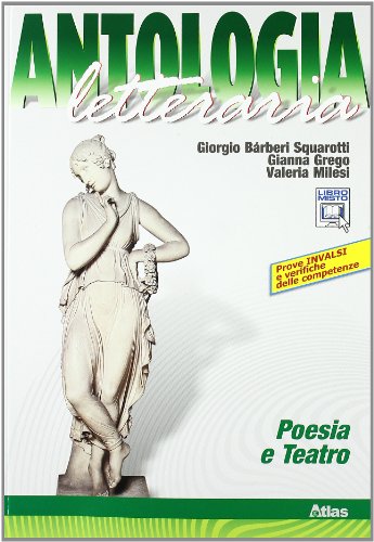 Beispielbild fr Antologia letteraria. Poesia e teatro. Per le Scuole superiori. Con espansione online zum Verkauf von medimops