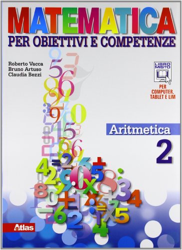 Beispielbild fr Matematica per obiettivi e competenze. Per la Scuola media. Con espansione online. Aritmetica. Geometria (Vol. 2) zum Verkauf von medimops