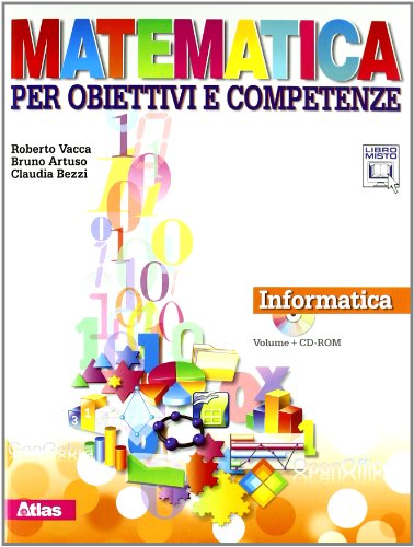 Beispielbild fr Matematica per obiettivi e competenze. Informatica. Per la Scuola media. Con CD-ROM. Con espansione online zum Verkauf von medimops