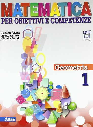 Beispielbild fr Matematica per obiettivi e competenze. Per la Scuola media. Con espansione online. Geometria (Vol. 1) zum Verkauf von medimops