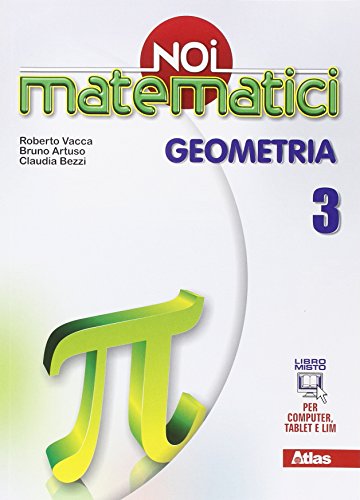 Beispielbild fr Noi matematici. Geometria. Per la Scuola media. Con e-book. Con espansione online (Vol. 3) zum Verkauf von medimops