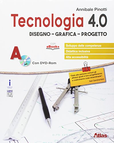 Stock image for Tecnologia 4.0. Disegno materiali. Per la Scuola media. Con e-book. Con espansione online. Con libro: Laboratorio. Con DVD-ROM (Vol. A-B) for sale by medimops