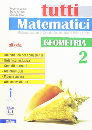 9788826818665: Tutti matematici. Geometria. Per la Scuola media. Con e-book. Con espansione online (Vol. 2)