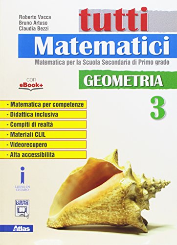 Beispielbild fr Tutti matematici. Geometria. Per la Scuola media. Con e-book. Con espansione online (Vol. 3) zum Verkauf von medimops