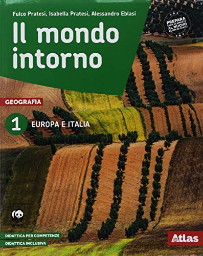 Beispielbild fr Il mondo intorno. Europa e Italia. Per la Scuola media. Con ebook. Con espansione online zum Verkauf von medimops