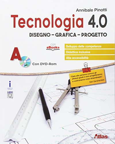 Stock image for Tecnologia 4.0. Disegno grafica progetto. Per la Scuola media. Con e-book. Con espansione online for sale by medimops