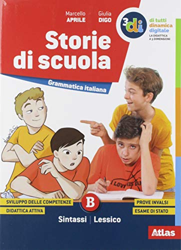 9788826821351: Storie di scuola. Morfologia. Sintassi. Per la Scuola media. Con e-book. Con espansione online