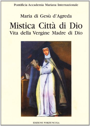 9788827004661: Mistica citt di Dio. Vita della Vergine madre di Dio (Vol. 2) (Pontificia Accademia Mariana Internaz.)