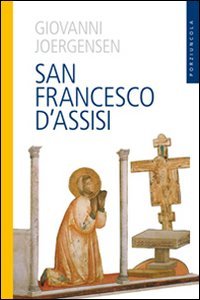 Stock image for San Francesco d'Assisi for sale by libreriauniversitaria.it