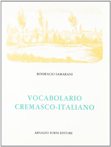 9788827105726: Vocabolario cremasco-italiano (rist. anast. 1852)