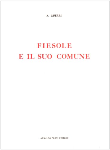 9788827117828: Fiesole e il suo comune (rist. anast. 1897)