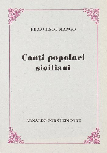 9788827118610: Canti popolari siciliani (rist. anast. 1886)
