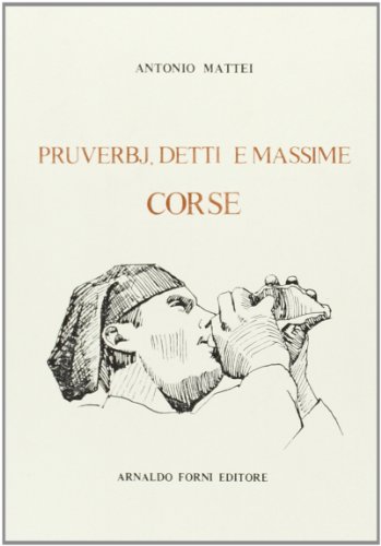 9788827120576: Proverbes, locutions et maximes de la Corse (rist. anast. 1867)