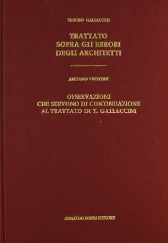 Beispielbild fr Trattato sopra gli errori degli architetti (rist. anast. 1767-71). zum Verkauf von libreriauniversitaria.it