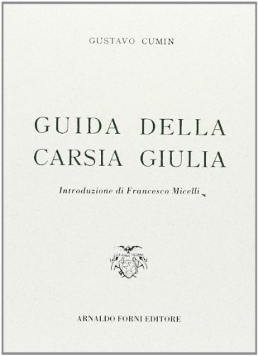 9788827130483: Guida della Carsia Giulia
