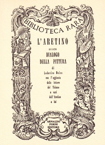 9788827158104: L'Aretino, ovvero dialogo della pittura (Biblioteca rara)