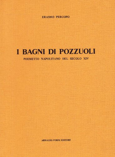 9788827180532: I bagni di Pozzuoli. Poemetto (rist. anast. Napoli, 1886)